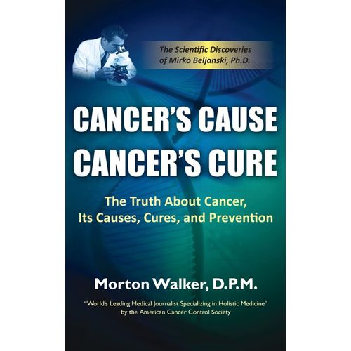 Cancer's Cause, Cancer's Cure
