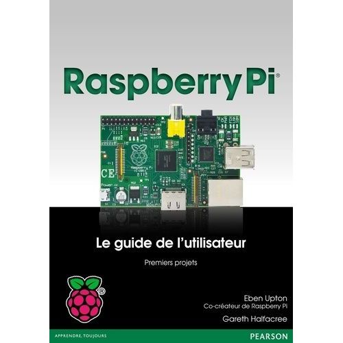Raspberry Pi - Guide De L'utilisateur