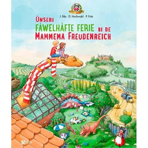 Unseri Fàwelhàfte Ferie Bi De Mammema Freudenreich