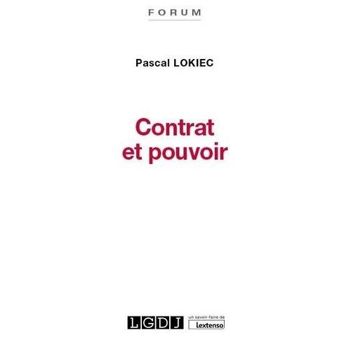 Contrat Et Pouvoir - Etude De Droit Privé