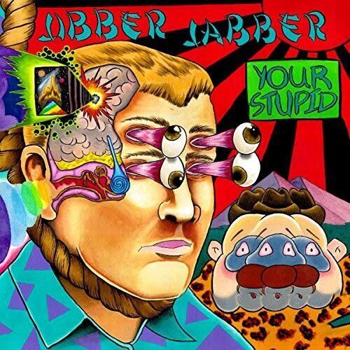 Jibber Jabber - Your Stupid [Vinyl] Ltd Ed, Digital Download