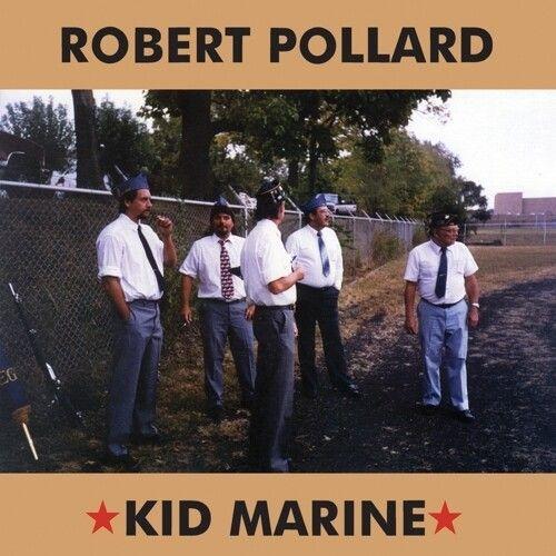 Robert Pollard - Kid Marine [Vinyl]