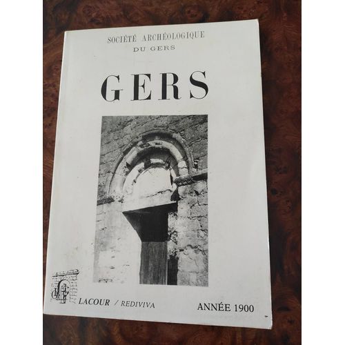 Bulletin De La Société Archéologique Du Gers Année 1900
