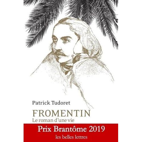 Fromentin - Le Roman DUne Vie