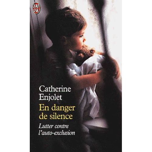 En Danger De Silence - Lutter Contre L'auto-Exclusion