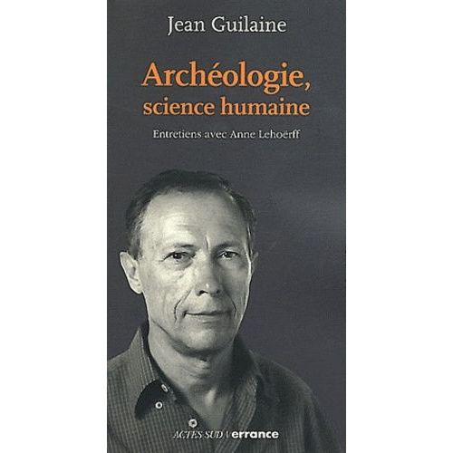 Archéologie, Science Humaine
