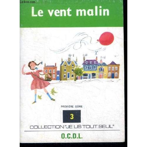 Le Vent Malin- Premiere Serie N°3- Collection Je Lis Tout Seul