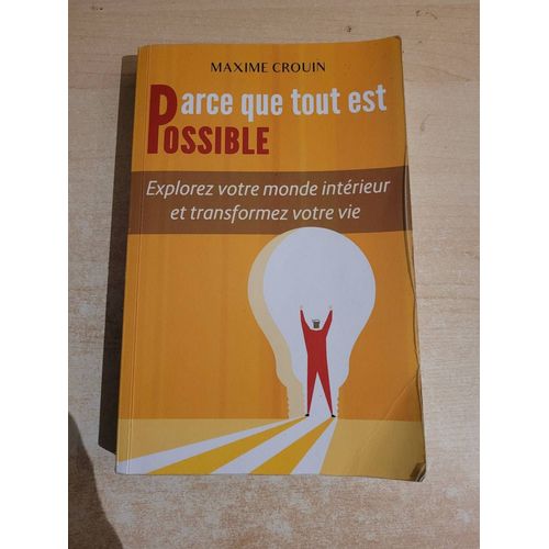 Parce Que Tout Est Possible