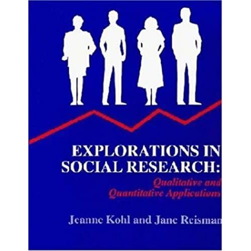 Explorations In Social Research: Qualitative And Quantitative Applications