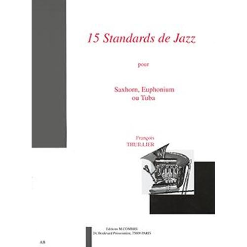 Thuillier François Standards De Jazz (15) Saxhorn