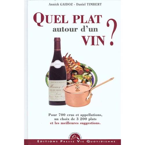 Quels Plats Autour D'un Vin ?