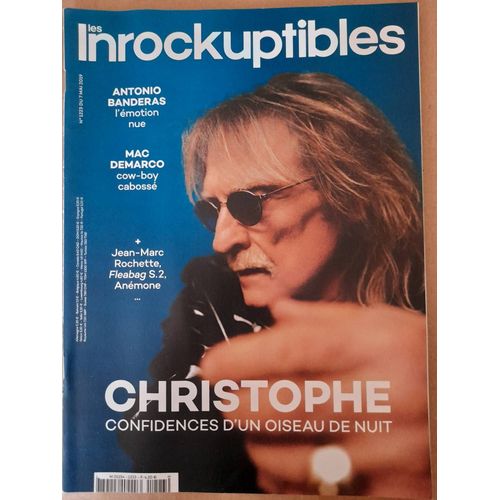 Les Inrockuptibles Christophe Confidences D'un Oiseau De Nuit  Antonio Banderas Anémone Mac Demarco 