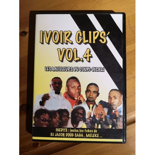 Ivoir Clips' Vol.4 - Les Meilleurs Du Coupé-Décalé