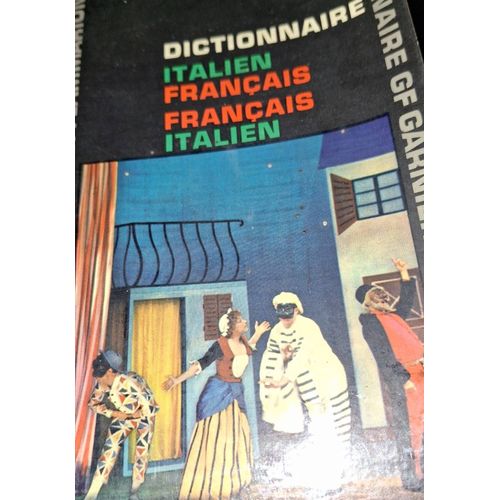 Dictionnaire Garnier-Flammarion : Italien/Français - Français/Italien