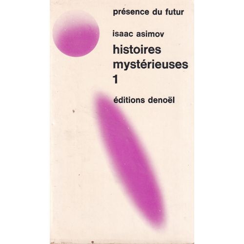 "Histoires Mystérieuses", Tome 1, Isaac Asimov, Denoël, 1971