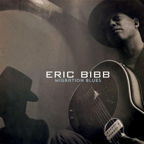 Eric Bibb - Migration Blues [Cd]