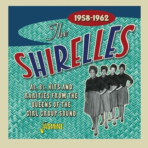 The Shirelles - As, Bs, Hits And Rarities From The Queens Of The Girl Group Soun
