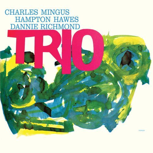 Charles Mingus - Mingus Three (Feat. Hampton Hawes & Danny Richmond) [Vinyl]