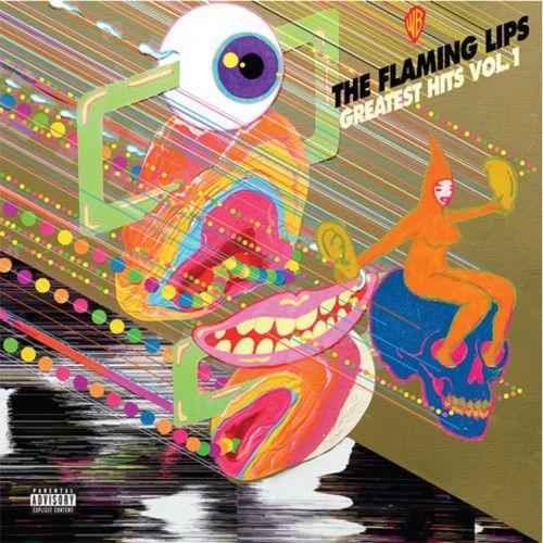 The Flaming Lips - The Flaming Lips Greatest Hits 1 [Vinyl] Explicit