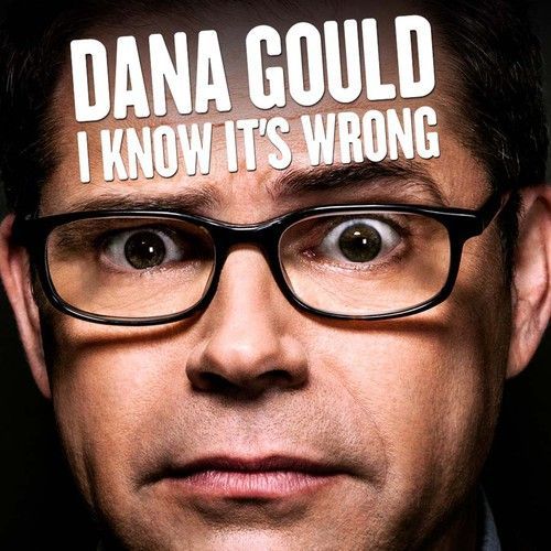 Dana Gould - I Know It's Wrong [Cd]