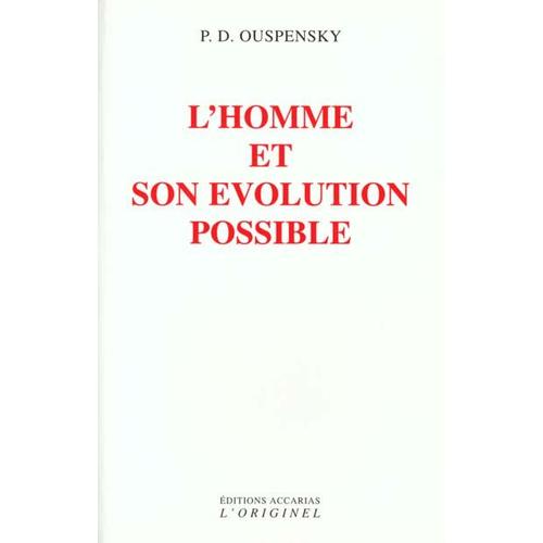 L'homme Et Son Evolution Possible