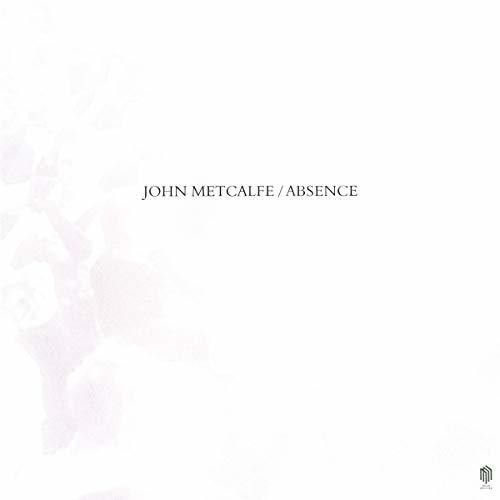 John Metcalfe - Absence [Vinyl]