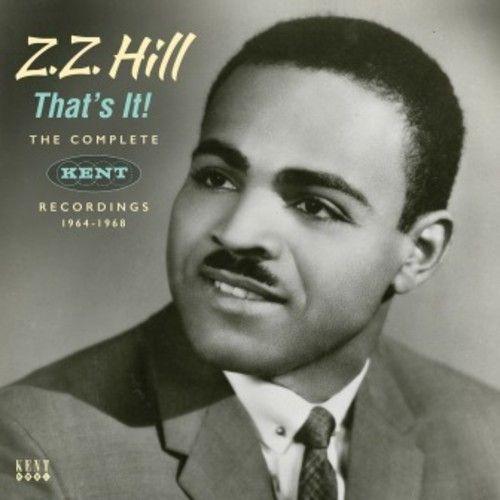 Z.Z. Hill - That's It! The Complete Kent Recordings 1964-1968 [Cd] Uk - Import