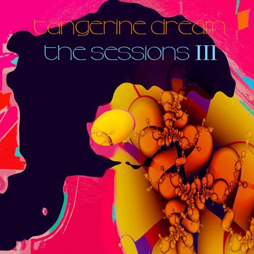 Tangerine Dream - Sessions Iii [Cd]