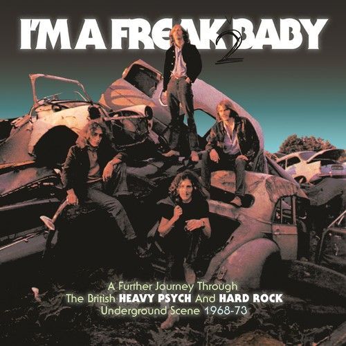 Various Artists - I'm A Freak 2 Baby: Further Journey Through The British Heavy