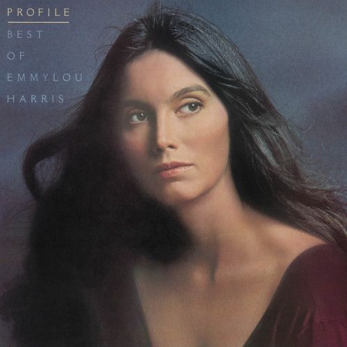 Emmylou Harris - Profile: Best Of Emmylou Harris [Vinyl]