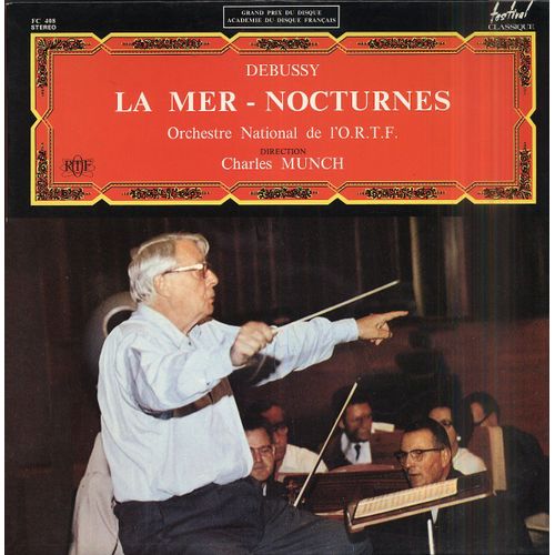 Festival Fc 408 Stéréo - Charles Munch - Debussy : La Mer, Nocturnes - Orchestre National De L'o.R.T.F.