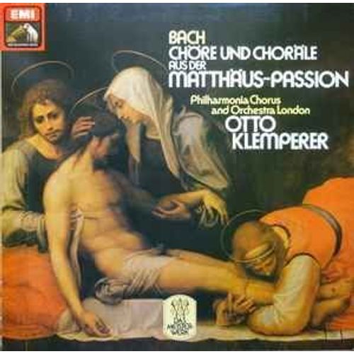 Bach* - Philharmonia Chorus And Orchestra London*, Otto Klemperer  Chöre Und Choräle Aus Der Matthäus-Passion Bwv 244