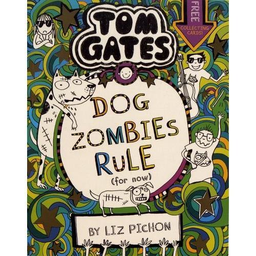 Tom Gates Tome 11 - Dogzombies Rule (For Now)