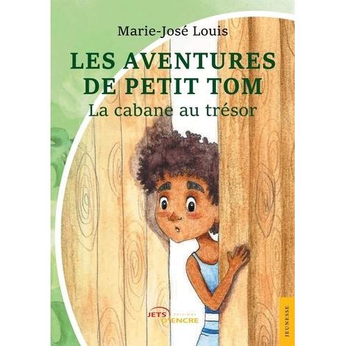 Les Aventures De Petit Tom - La Cabane Au Trésor