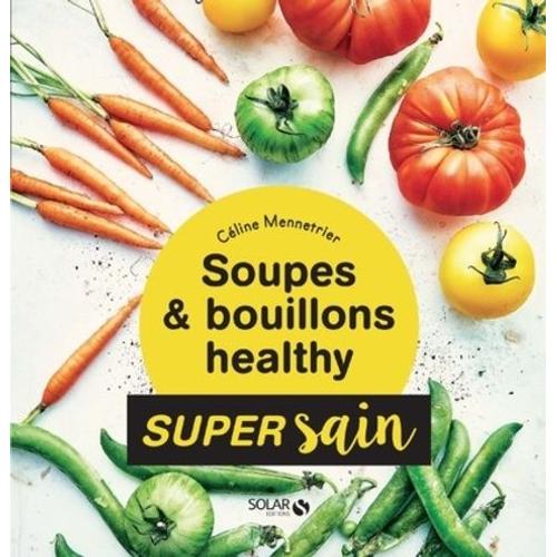 Soupes & Bouillons Healthy