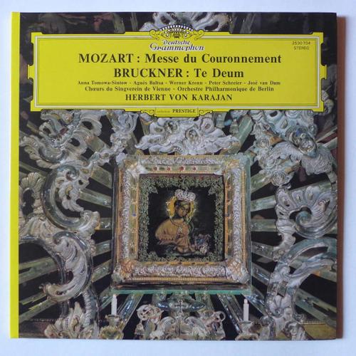 Herbert Von Karajan, Philharmonique De Berlin Mozart - Messe Du Couronnement . Bruckner - Te Deum