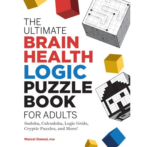 The Ultimate Brain Health Logic Puzzle Book For Adults