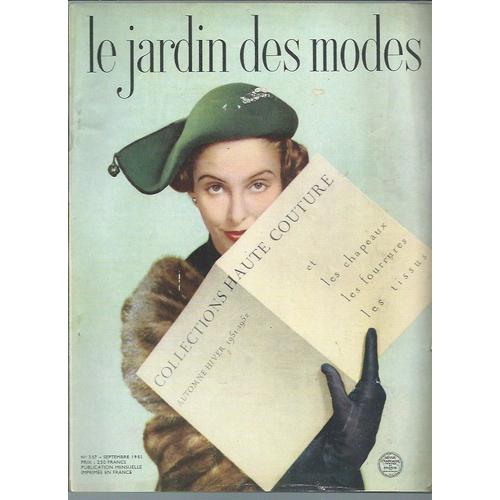 Le Jardin Des Modes N° 357 ( Septembre 1951 ) : Collection Haute-Couture Hiver 1951 - 1952 Et Les Chapeaux, Les Fourrures, Les Tissus