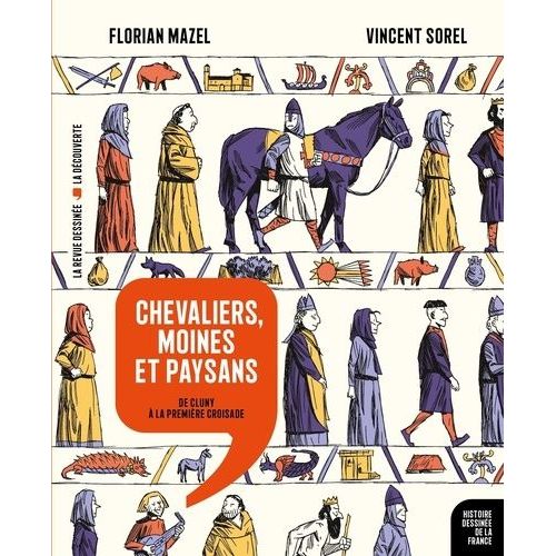 Chevaliers, Moines Et Paysans - De Cluny À La Première Croisade