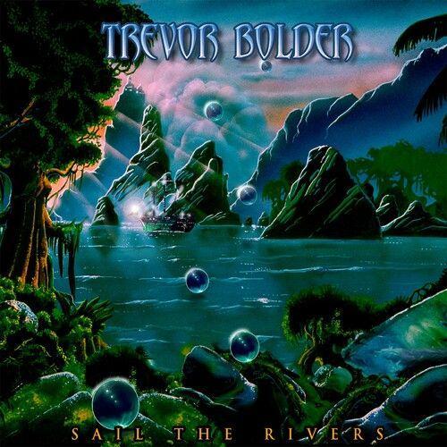 Trevor Bolder - Sail The Rivers [Cd] Uk - Import