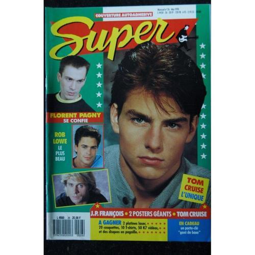 Super N° 26 Mai 1990 Tom Cruise Florent Pagny Rob Lowe Tears For Fears Eurythmics Prince + Posters Geants
