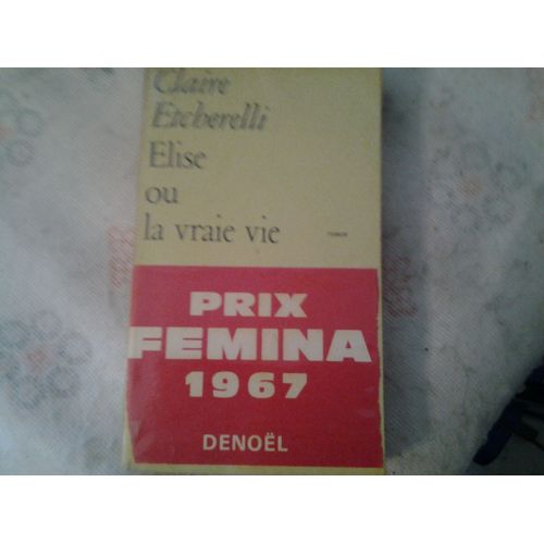 Elise Ou La Vraie Vie