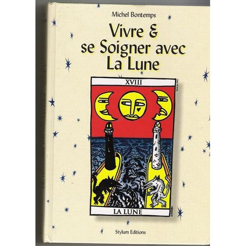 Vivre & Se Soigner Avec La Lune