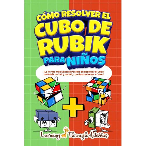 Cómo Resolver El Cubo De Rubik Para Niños