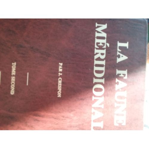 La Faune Meridionale Tome Second