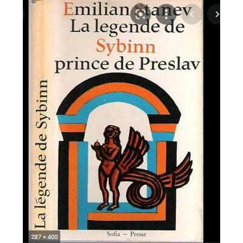 La Légende De Sybinn Prince De Preslav Emilian Stanev