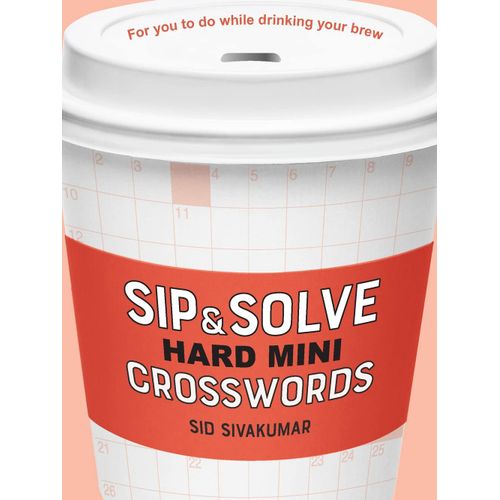 Sip & Solve Hard Mini Crosswords