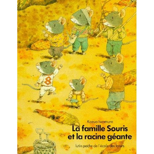 La Famille Souris Et La Racine Géante