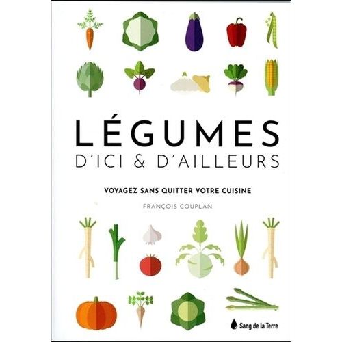 Légumes D'ici Et D'ailleurs