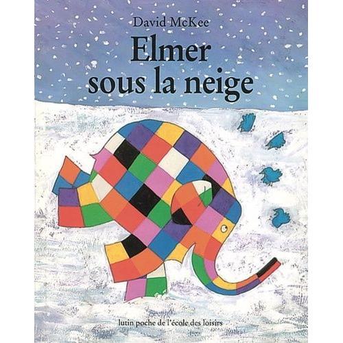 Elmer Sous La Neige